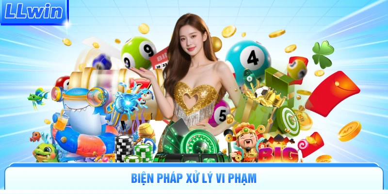 Biện pháp xử lý vi phạm